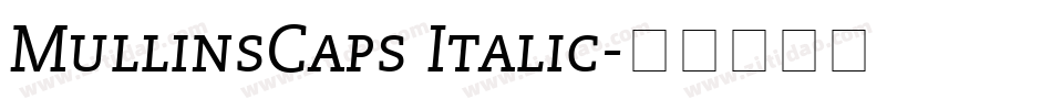 MullinsCaps Italic字体转换